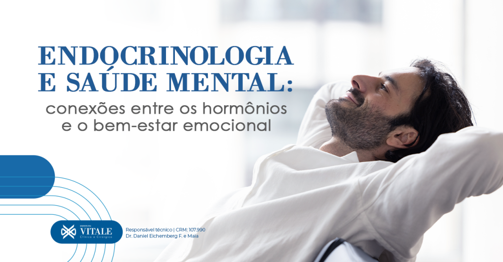 Endocrinologia e saúde mental: conexões entre os hormônios e o bem-estar emocional